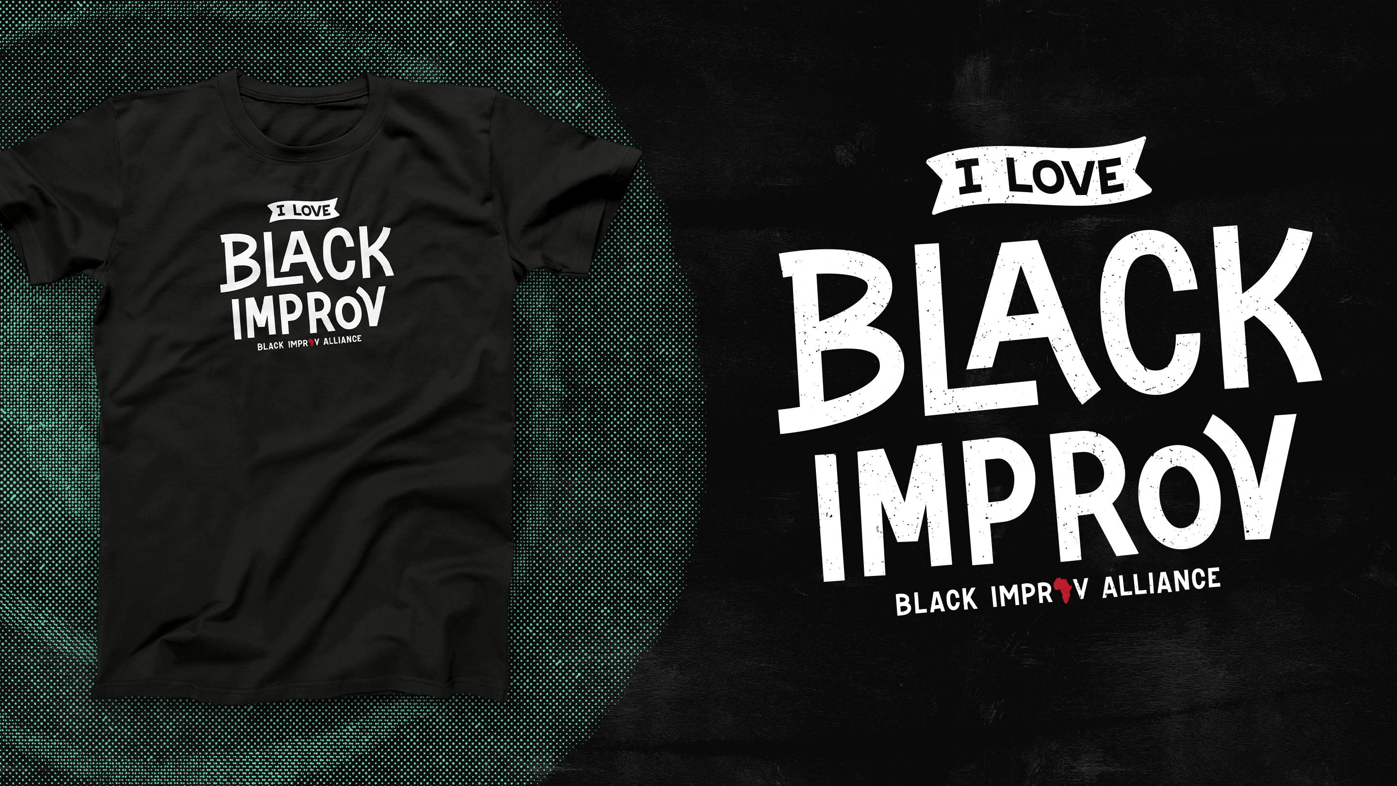 Black Improv Alliance - I Love Black Improv Shirt